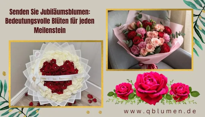 Senden Sie Jubiläumsblumen Bedeutungsvolle Blüten für jeden Meilenstein