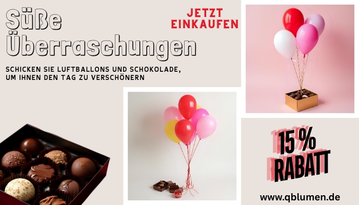 Süße Überraschungen: Schicken Sie Luftballons und Schokolade, um ihnen den Tag zu verschönern